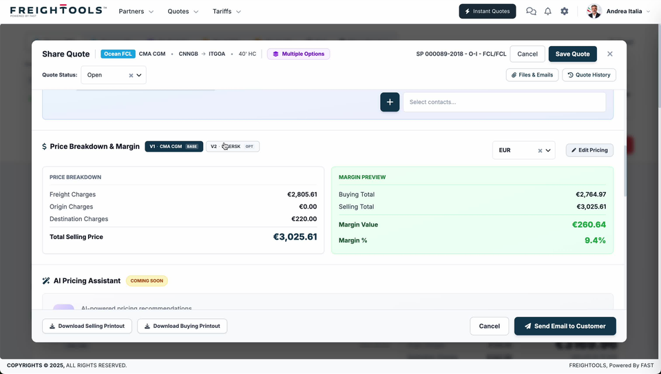 The Share Quote screen with a purple Multiple Options chip in the header, two option tabs beside Price Breakdown & Margin — V1 · CMA CGM · BASE filled dark blue and a second, outlined tab labelled V2 · OPT — a EUR selector and Edit Pricing to their right, a PRICE BREAKDOWN card listing Freight Charges €2,805.61, Origin Charges €0.00 and Destination Charges €220.00 above a Total Selling Price of €3,025.61, and a green MARGIN PREVIEW card reading Buying Total €2,764.97, Selling Total €3,025.61, Margin Value €260.64 and Margin % 9.4%